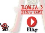 Bowja 3 - Ninja Kami